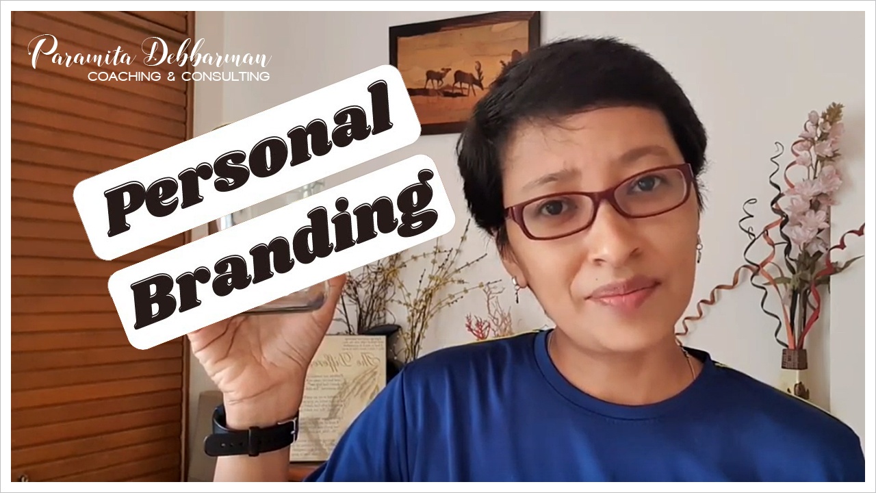 Paramita Debbarman: Blog - What is Personal Branding?
