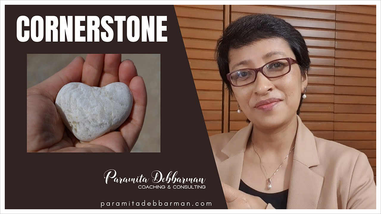 Paramita Debbarman: Blog - Cornerstone - Give your thoughts some second thought