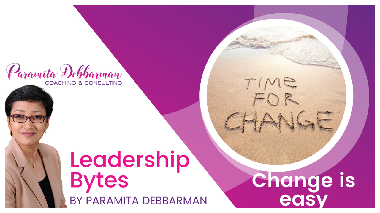 Paramita Debbarman: Blog - Change is easy with the big picture